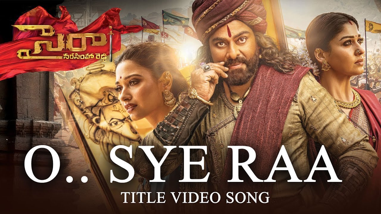 O Sye Raa Video Song (Telugu) – Sye Raa Songs