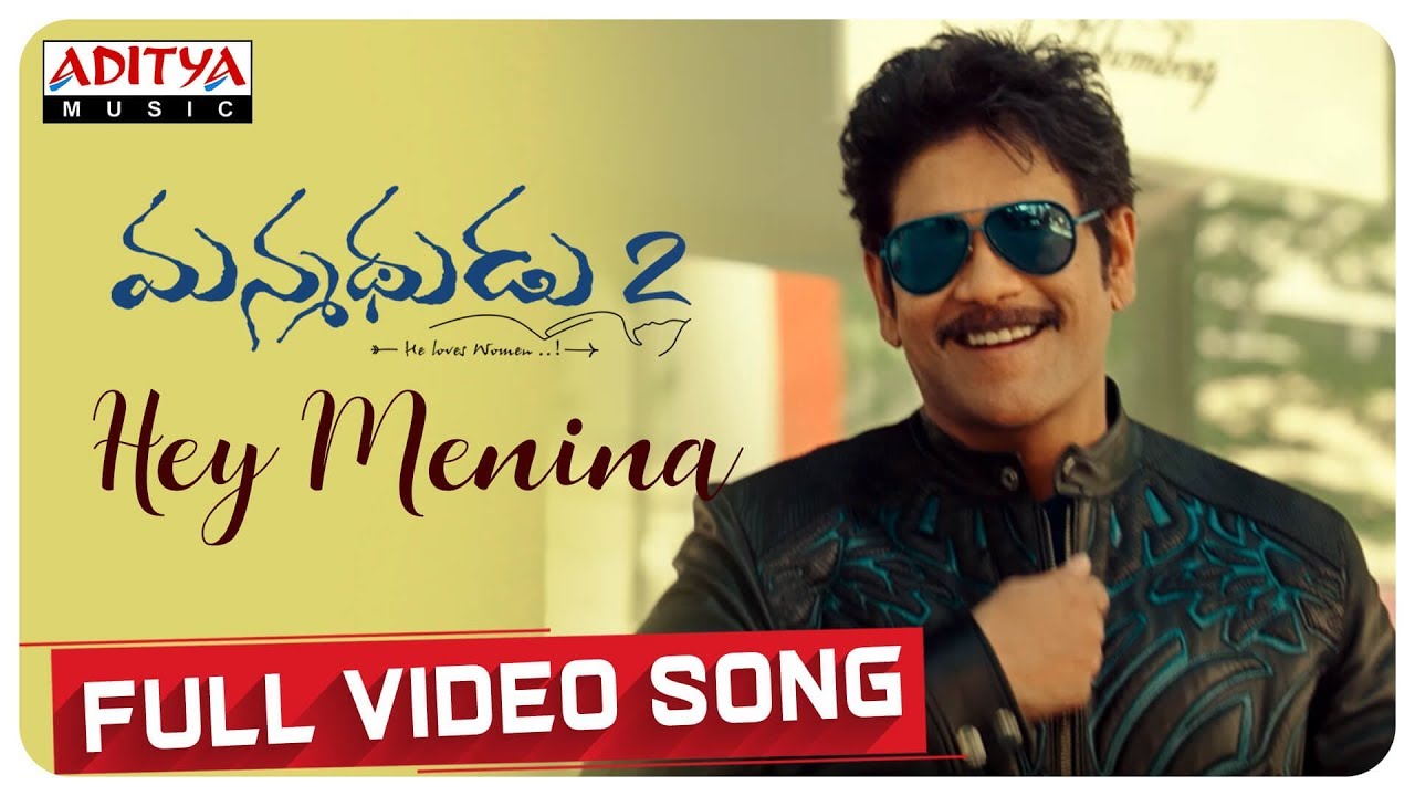 Hey Menina Video | Manmadhudu 2 Songs