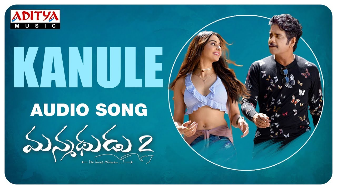 Kanule Full Song | Manmadhudu 2 Songs