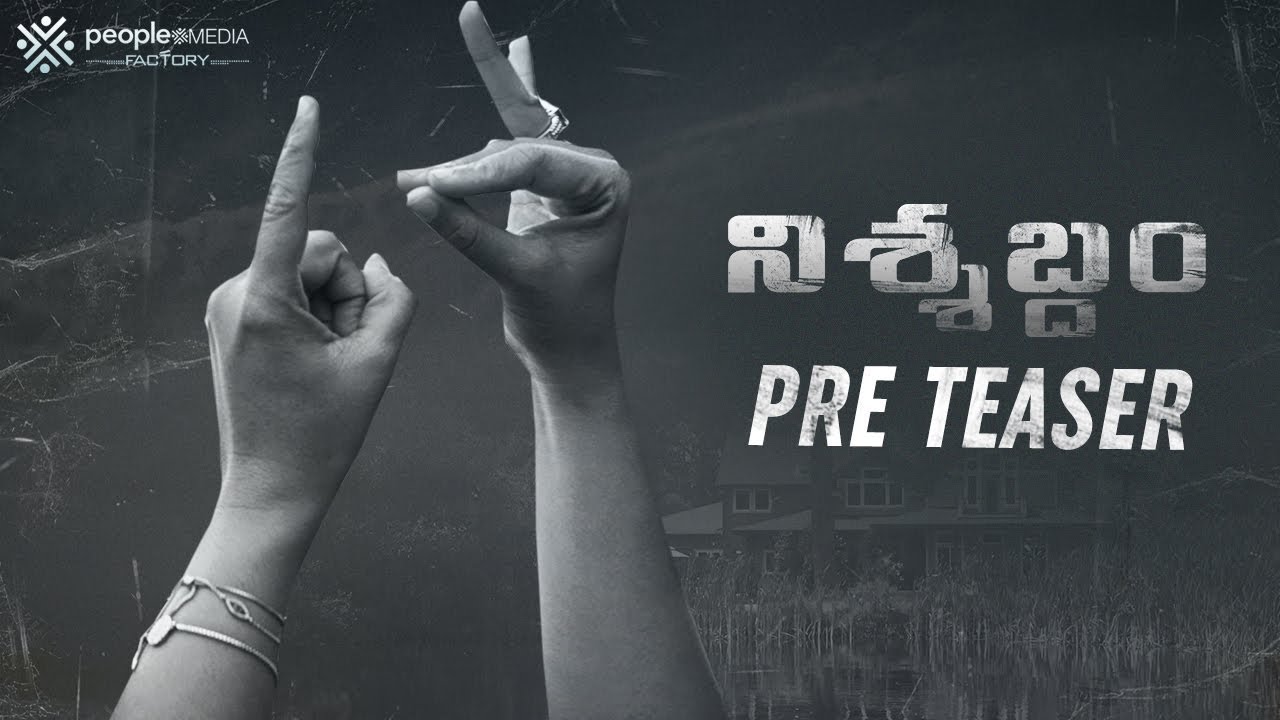 Nishabdham Pre Teaser – Telugu