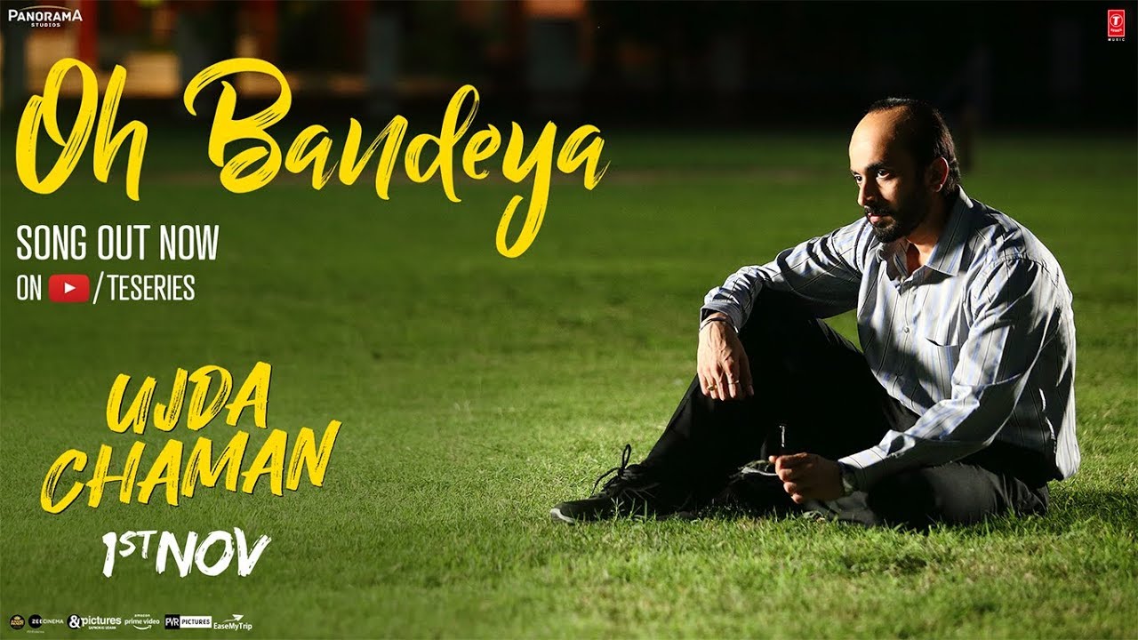 Oh Bandeya Video | Ujda Chaman Movie Songs