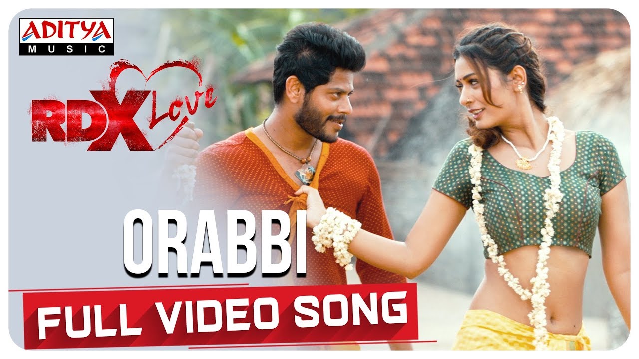 Orabbi Full Video Song | RDXLove Songs
