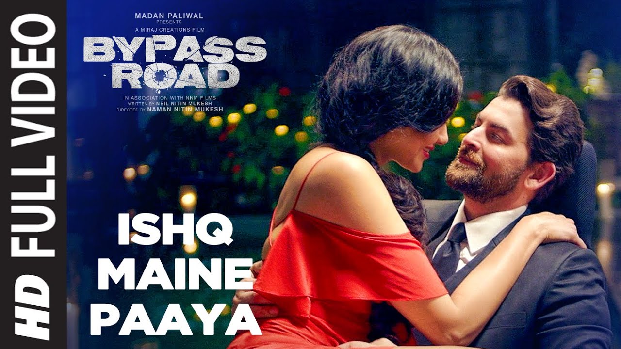 ISHQ MAINE PAAYA Full Video | Bypass Road Movie Songs