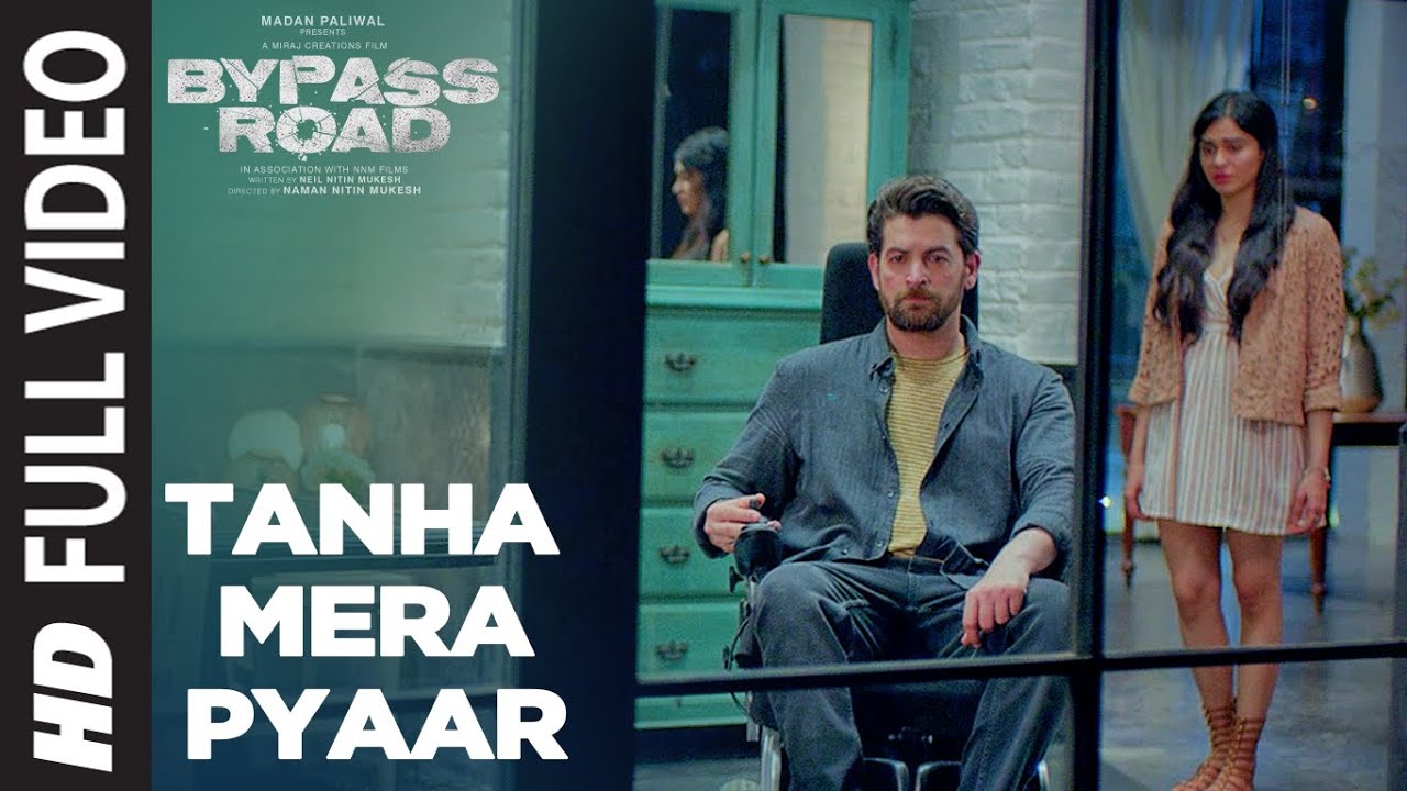 Tanha Mera Pyaar Video | Bypass Road song