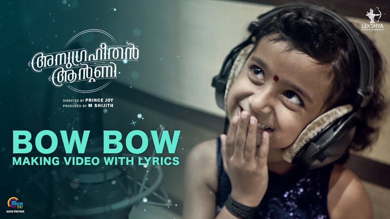 Bow Bow Song Making Video With Lyrics