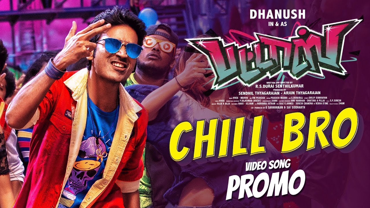 Chill Bro Video Song Promo | Pattas Movie Songs
