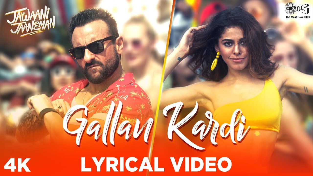 Gallan kardi song lyrical video | Jawaani Jaaneman songs