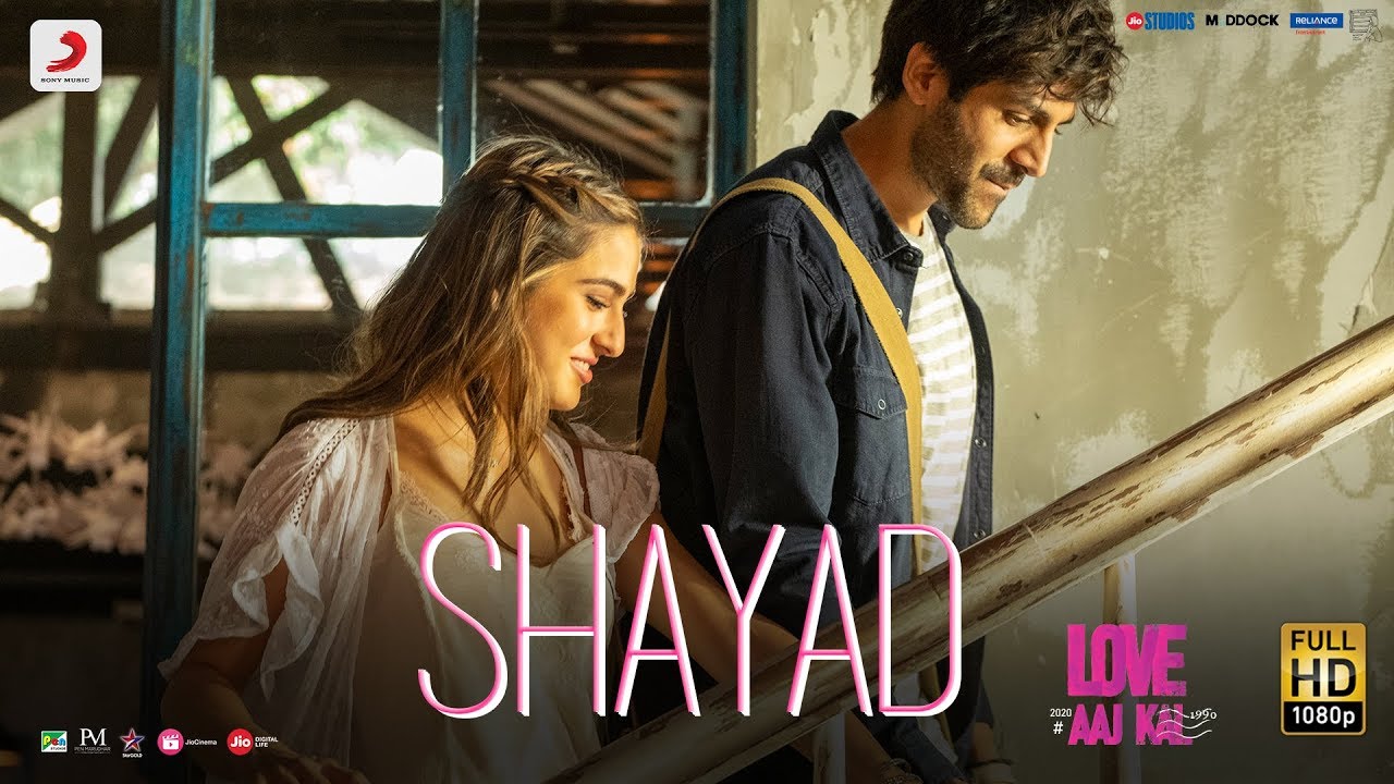 Shayad video song | Love aaj kal movie songs