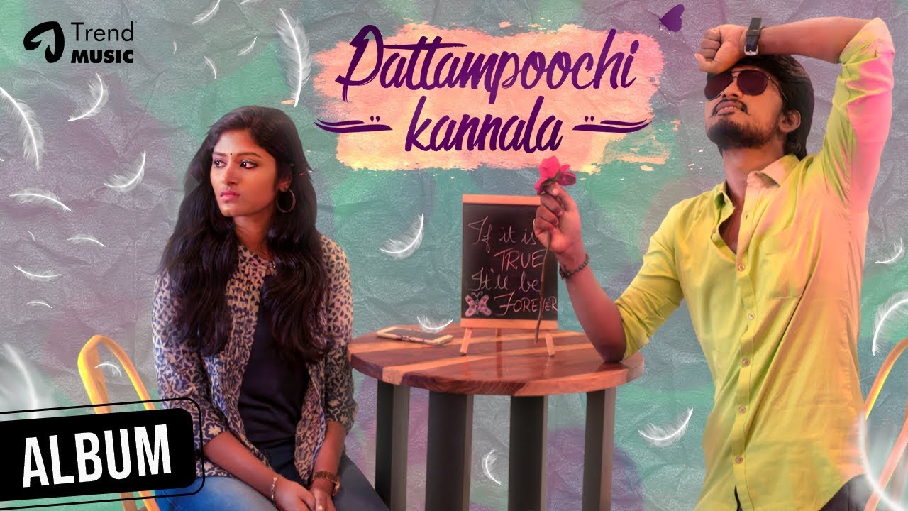 Pattampoochi Kannala Tamil Album Video