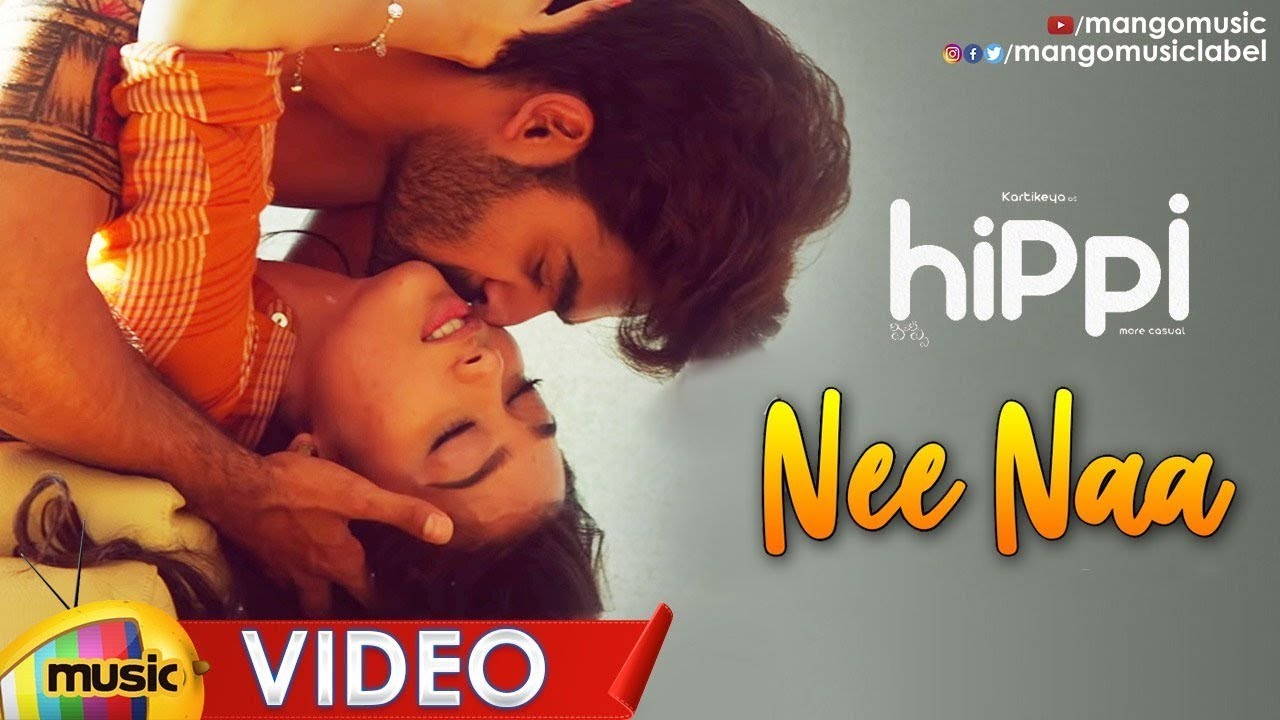 Nee Naa Romantic Video Song | Hippi Telugu Movie Songs