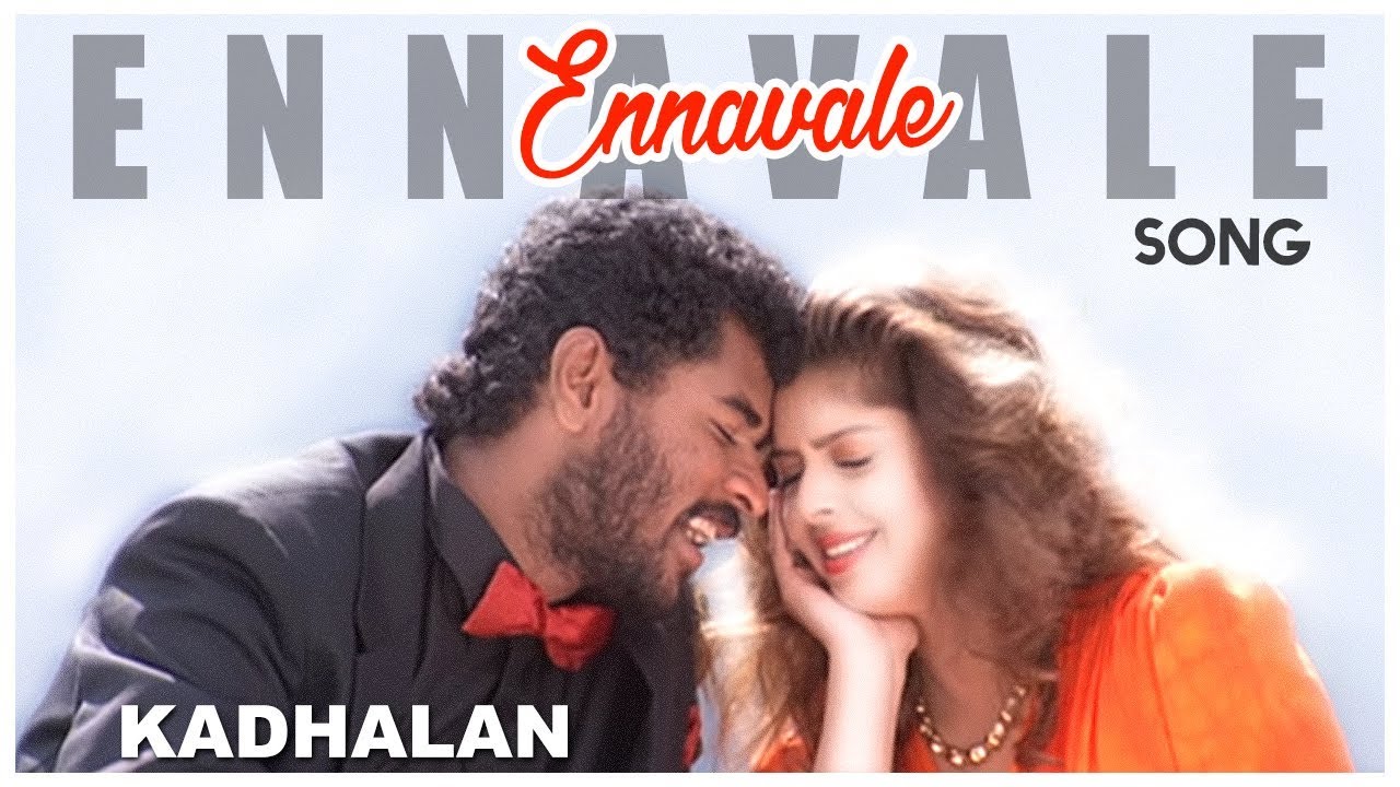 Ennavale Video Song | Kadhalan Tamil Movie Songs