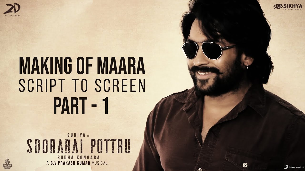 Soorarai Pottru Making Video – From Script to Screen