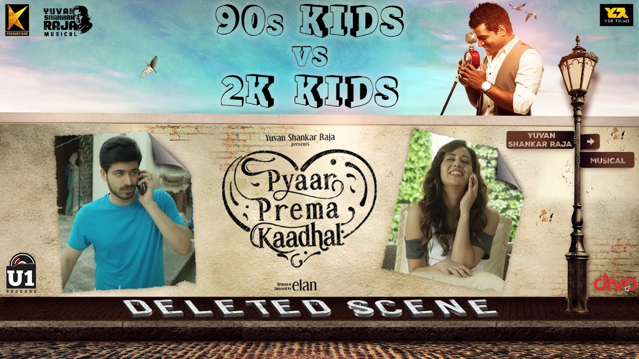 90s Kids VS 2K Kids | Pyaar Prema Kaadhal (Deleted Scene)