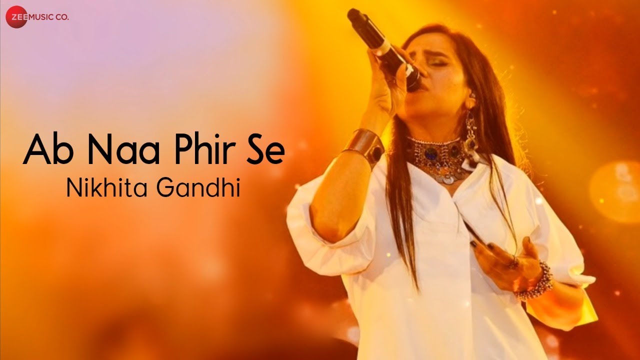 Ab Na Phir Se By Nikhita Gandhi Song Lyrical Video