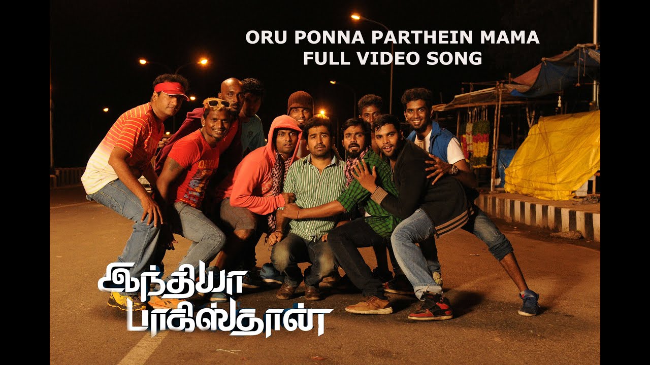 Oru Ponna Parthein Mama Video Song HD | India Pakistan Movie Songs