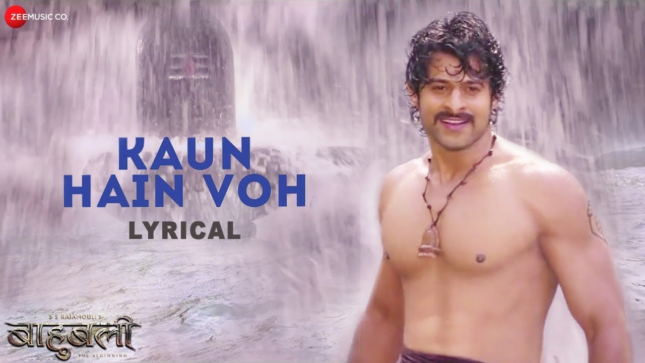 Baahubali – The Beginning | Kaun Hain Voh Song Lyrical Video