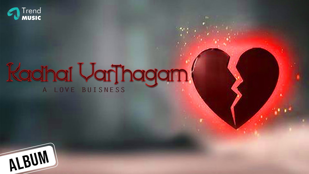 Kadhal Varthagam Tamil Album Song