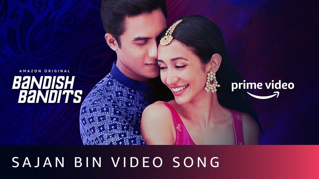 Sajan Bin Video Song | Bandish Bandits Movie Songs