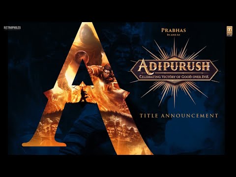 Prabhas’s Adipurush Title Announcement Video