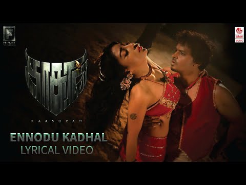 Ennodu Kaadhal Song Lyric Video | Kaasuran Movie Songs