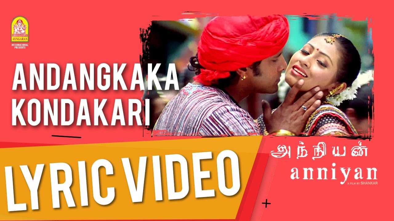 Andangkaka Kondakari Song Lyrical Video | Anniyan Tamil Movie Songs
