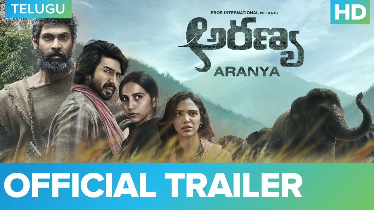 Aranya Telugu Movie Trailer
