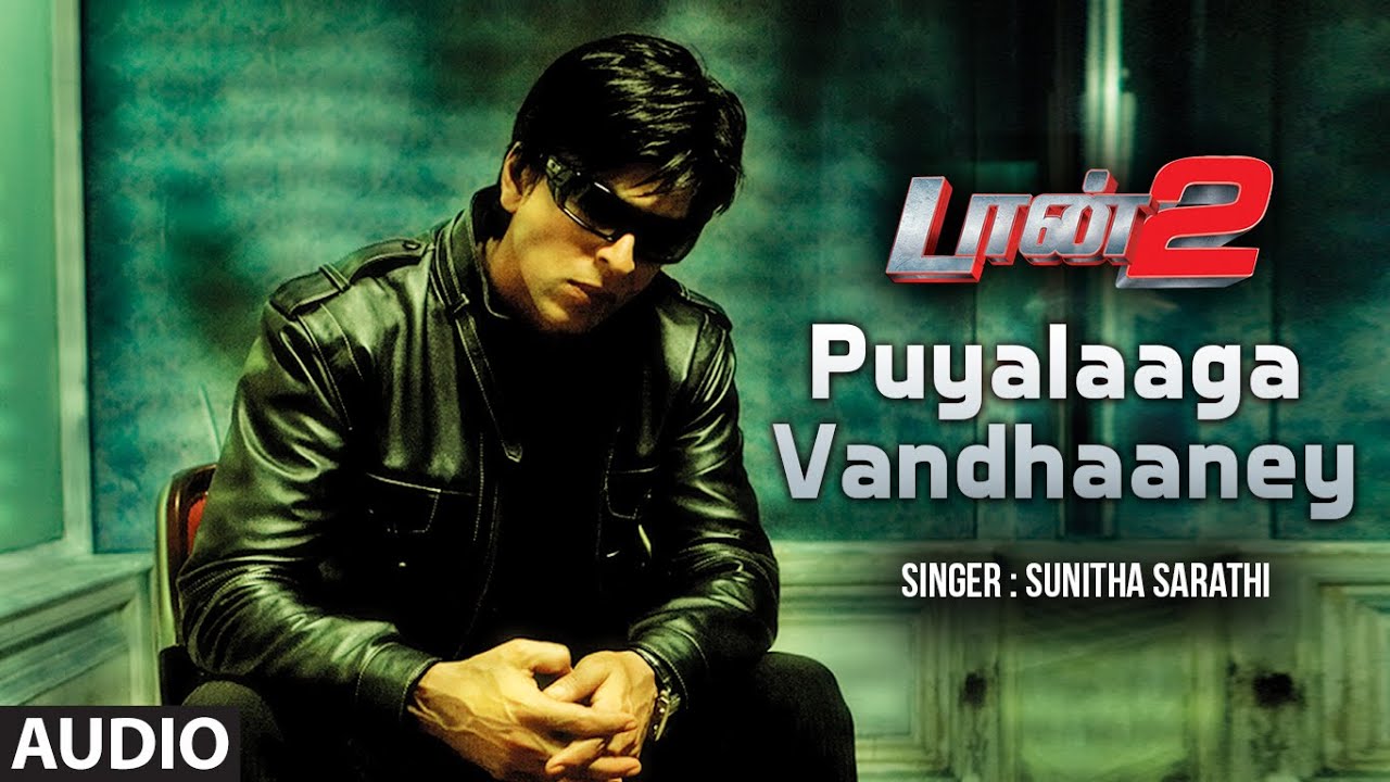 Don 2 Tamil Movie Songs | Puyalaaga Vandhaaney Song