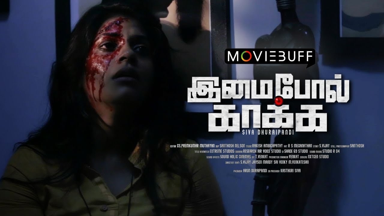 Imaipol Kakka Tamil Short Film