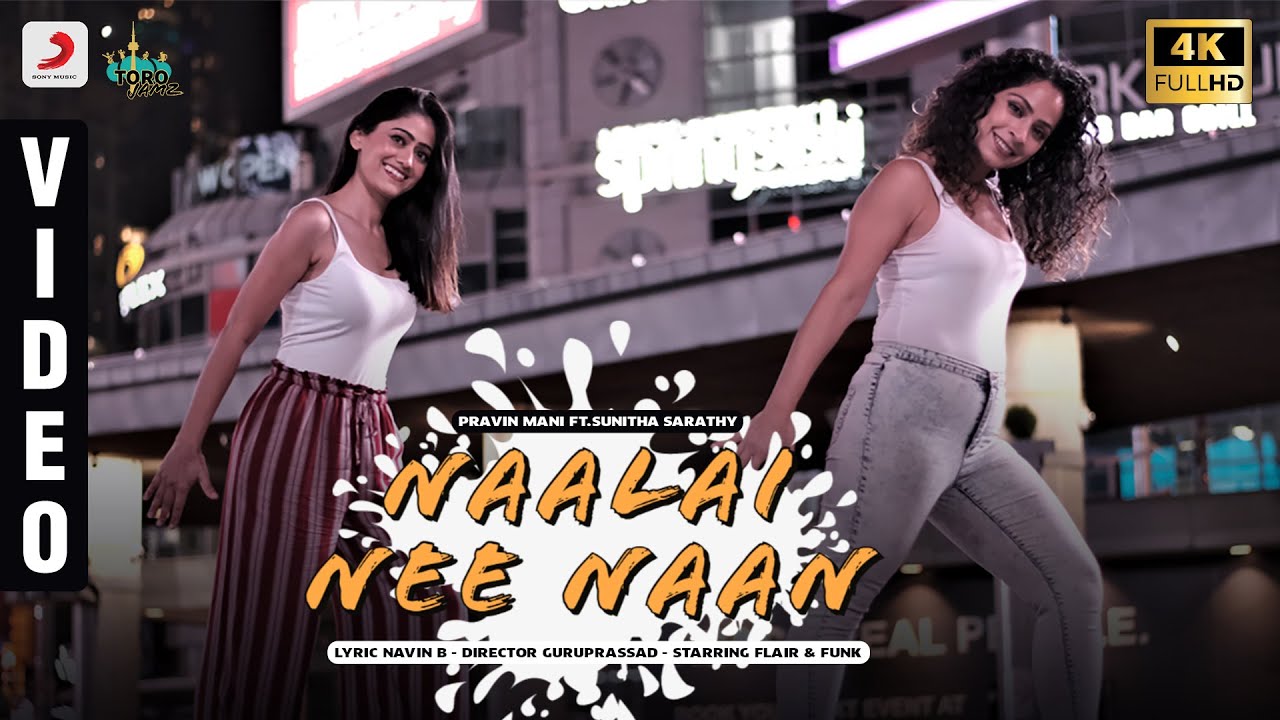 Naalai Nee Naan Song Video