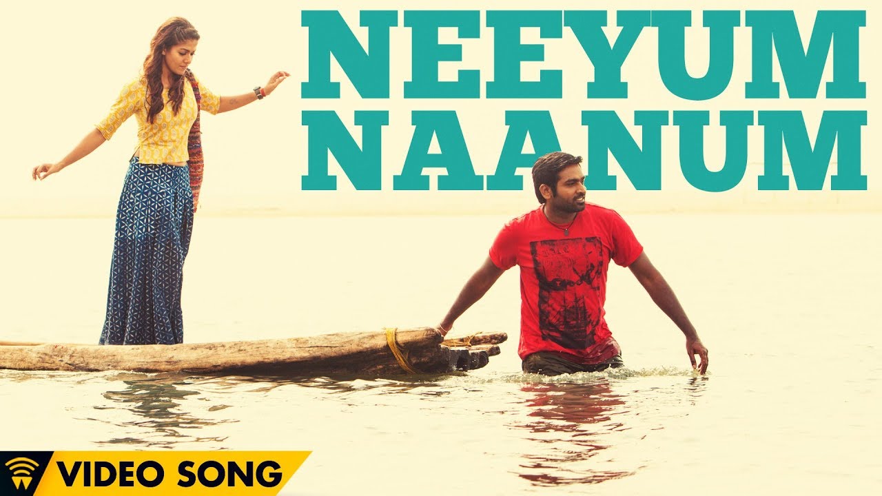 Neeyum Naanum Video Song | Naanum Rowdy Dhaan Tamil Movie Songs