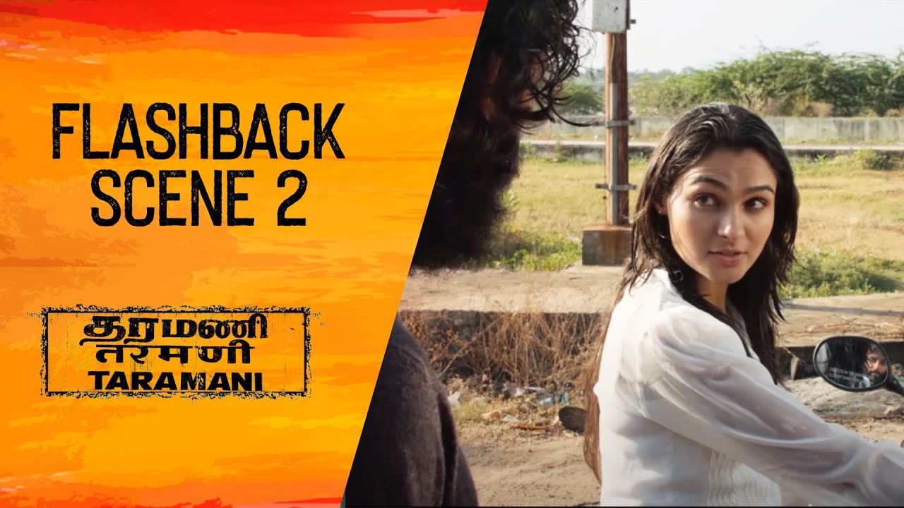 Taramani Movie Scene | Hero Flashback Scene 2