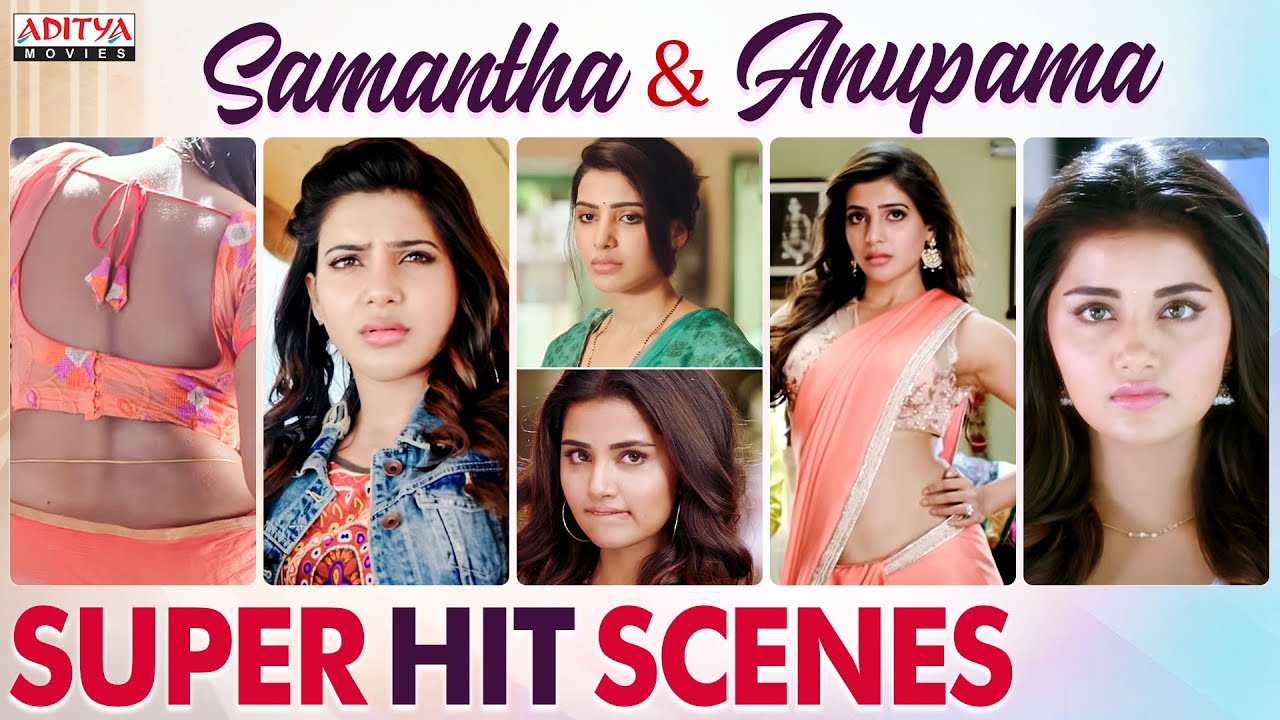 Anupama And Samantha Super Hit Scenes From Hindi Dubbed Movies